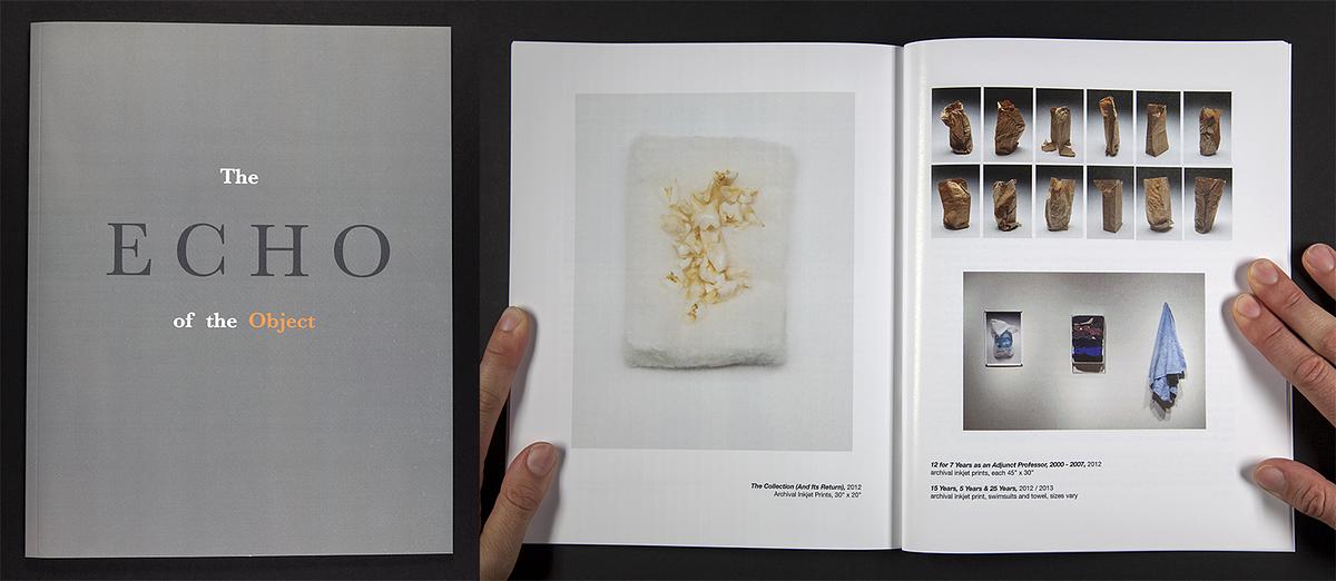 "Echo of the Object" with an essay by Lara Kuykendall and an interview by Natalie Phillips, Published by Ball State University School of Art, 2014
