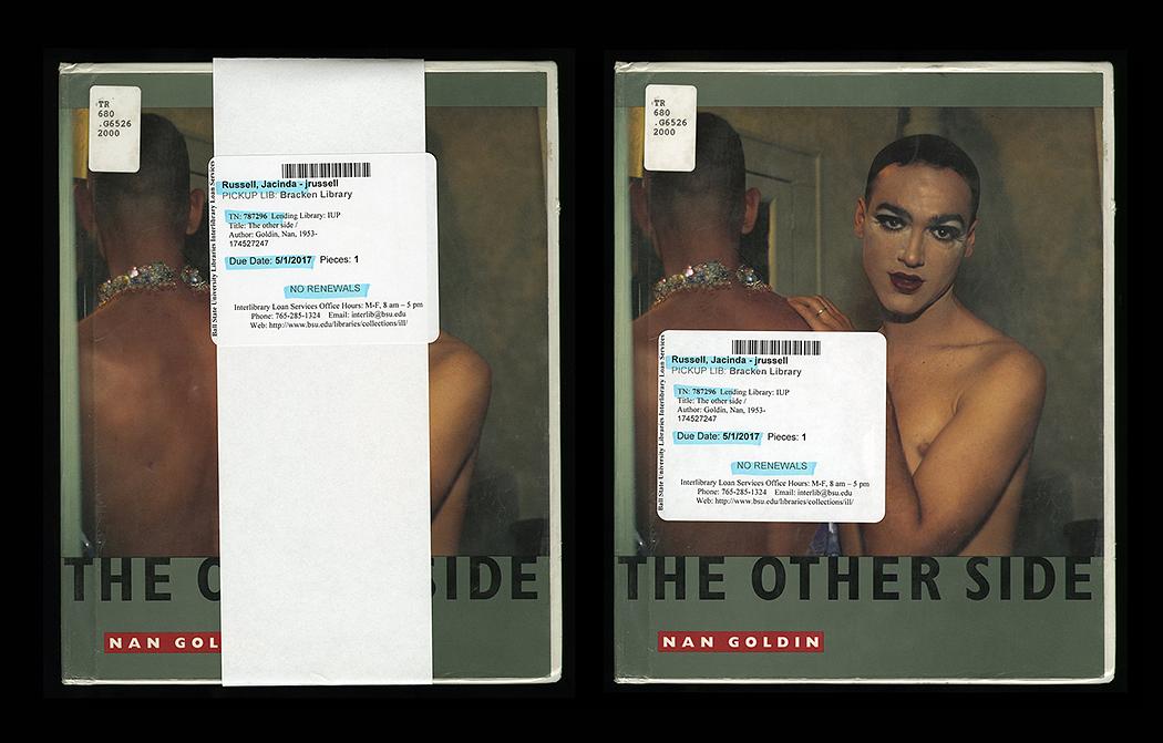 Nan Goldin: The Other Side, Received and Returned, 2017 - 2018 Nan Goldin: The Other Side, Received and Returned, 2017 - 2018