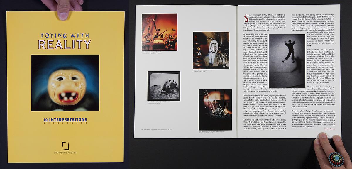 "Toying with Reality: Ten Interpretations," Curatorial essay, Houston Center for Photography, 2001